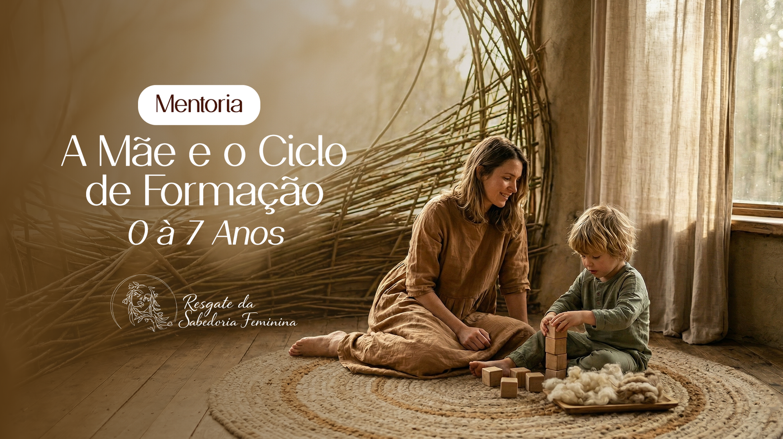 A Mãe e o Ciclo de Formação - 0 à 7 Anos