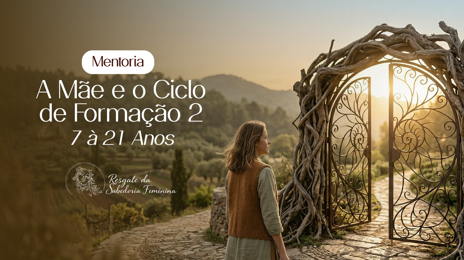 A Mãe e o Ciclo de Formação 2 - 7 à 21 Anos